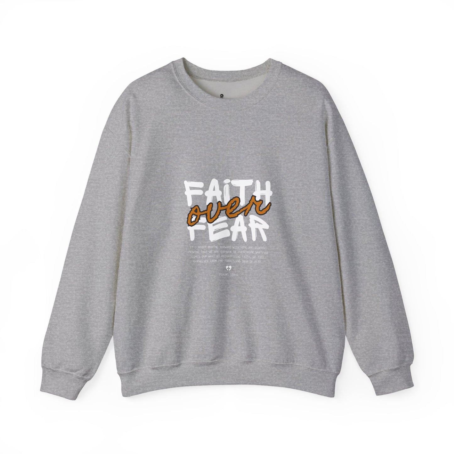 Faith Over Fear Crewneck Sweatshirt