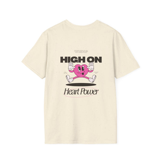 High On Heart Power Unisex T-Shirt