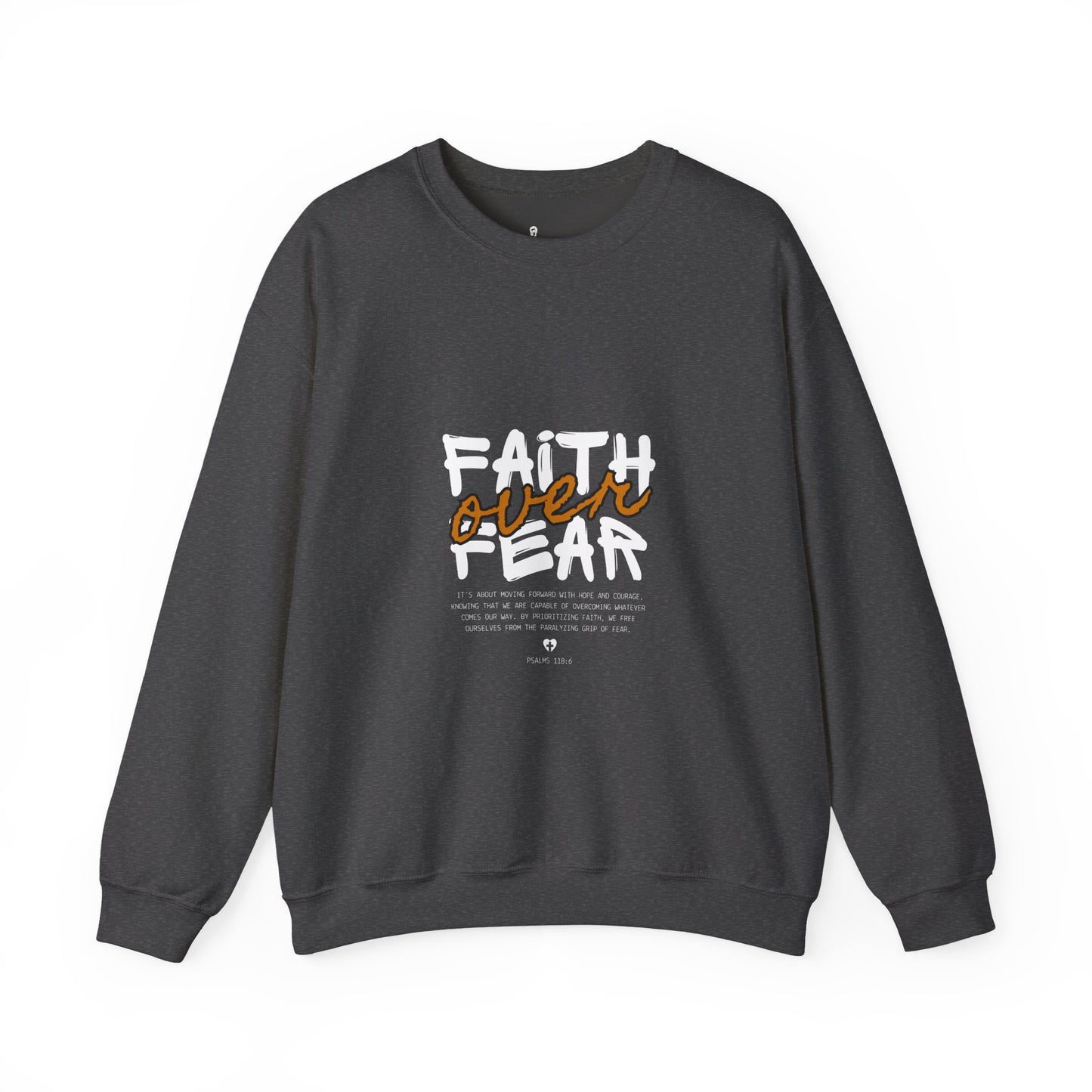 Faith Over Fear Crewneck Sweatshirt