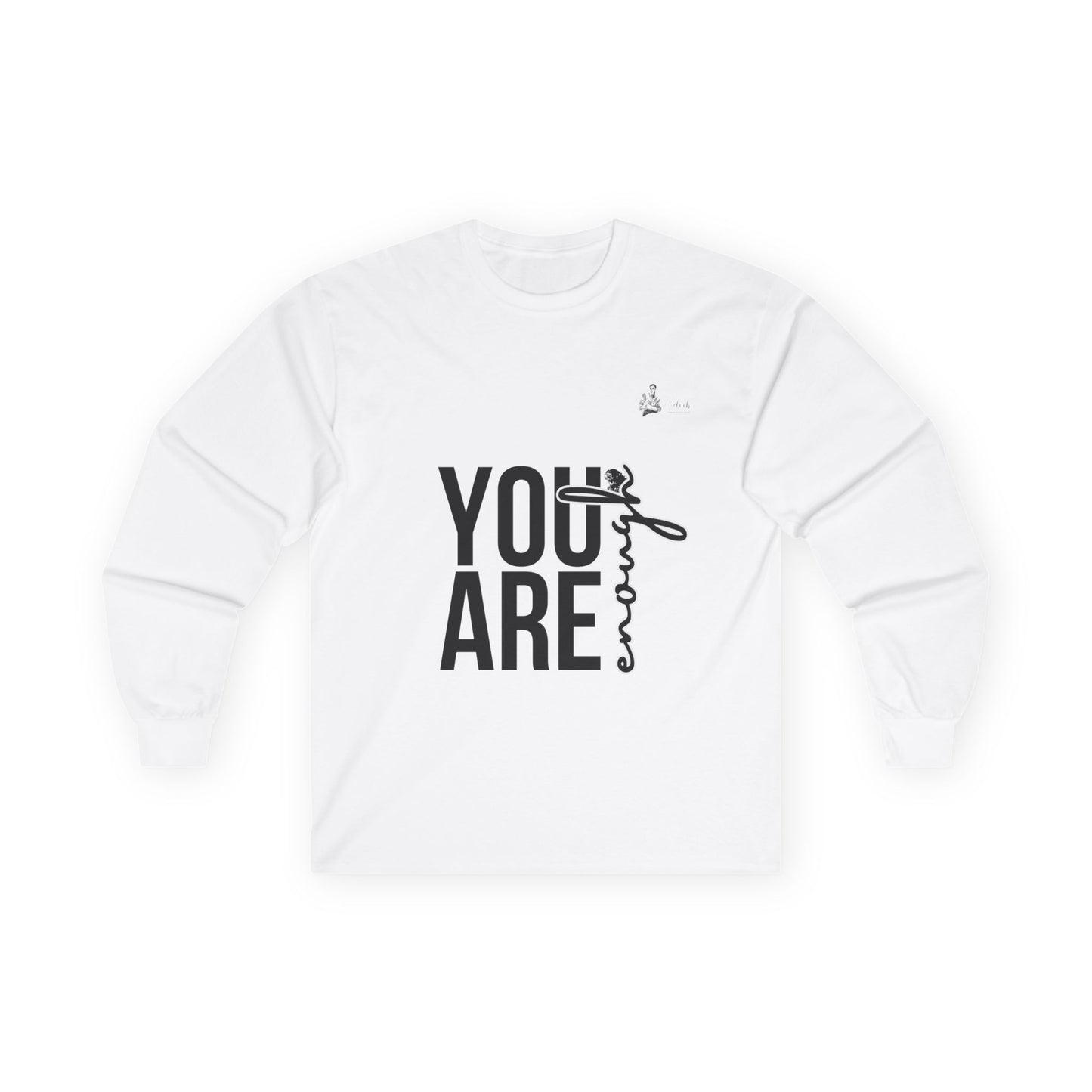 Inspirational Long Sleeve Tee - You Are Enough, Motivational Shirt, Gift for Her, Positive Affirmation Top, Casual Chic Wear