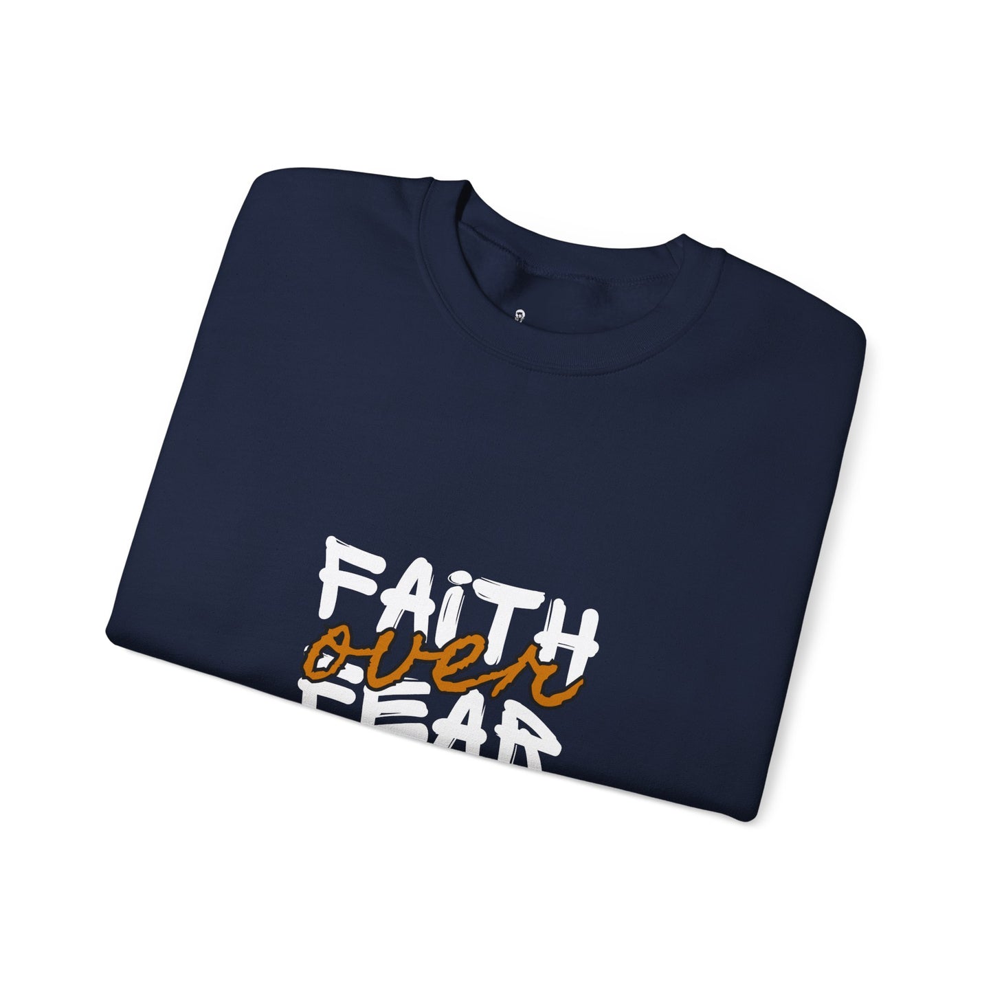Faith Over Fear Crewneck Sweatshirt