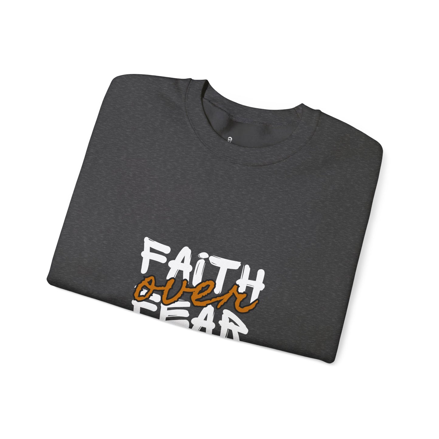 Faith Over Fear Crewneck Sweatshirt