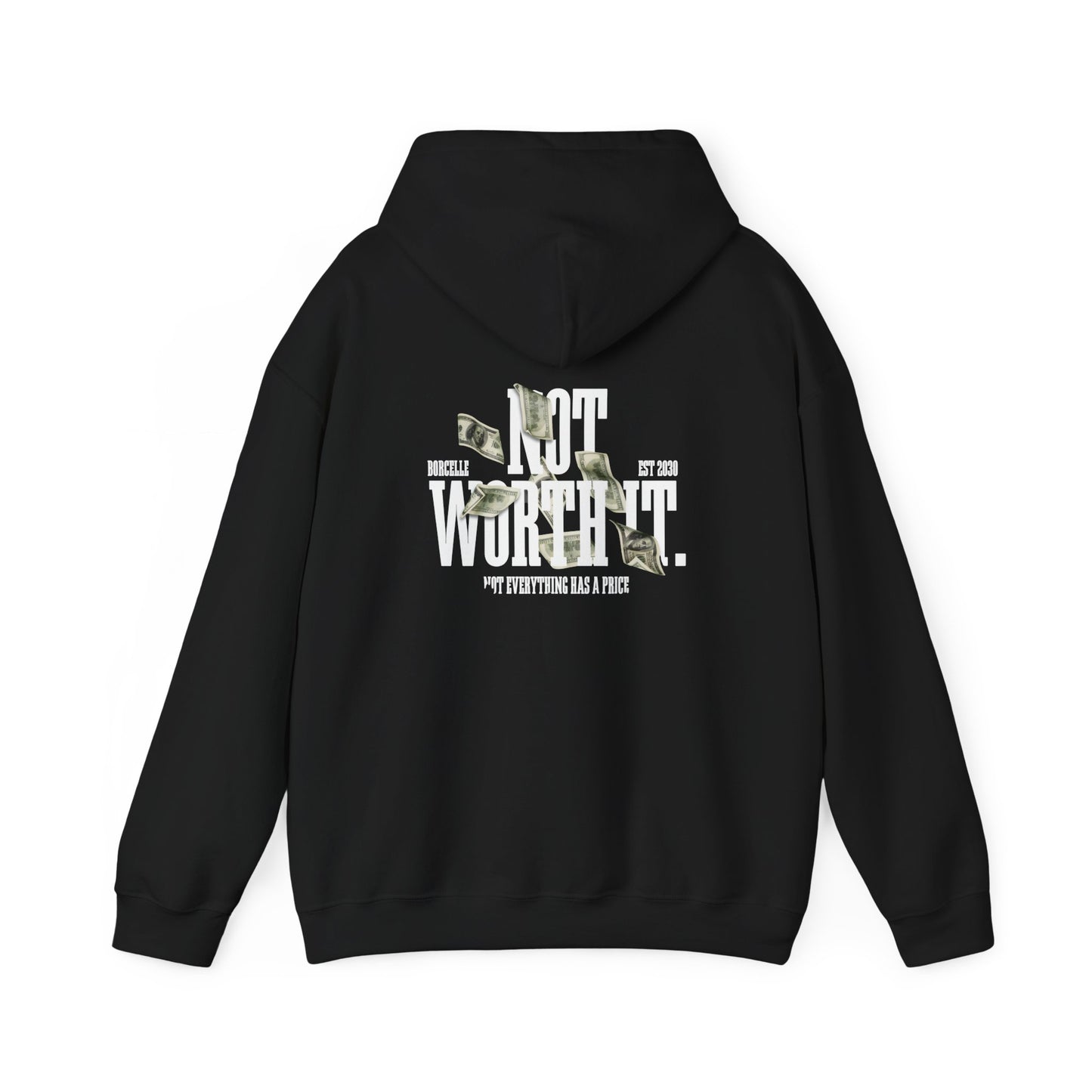 Motivational Quote Hoodie - "Not Worth It" Unisex Heavy Blend Sweatshirt